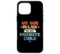 Funny My Son in-Law Favorite Child Retro Family Joke Coque pour iPhone 16 Pro Max