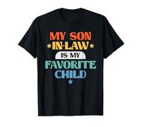 Funny My Son in-Law Favorite Child Retro Family Joke T-Shirt