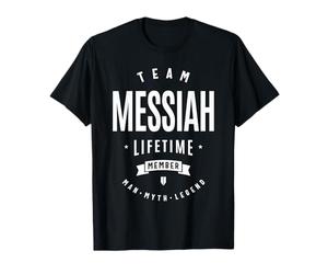 Funny Name Messiah, Membre à Vie de l'équipe Messiah T-Shirt