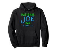 Funny National Joe Day 27 Mars Sweat à Capuche