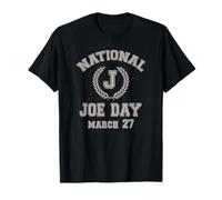 Funny National Joe Day 27 Mars T-Shirt
