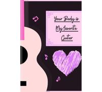 Funny Naughty Valentines Day Gifr For Her Guitar Linead And Wide Staff Notebook: All In One 2021 Calendar, Weekly Planner, With Piano And Guitar Chord Charts