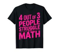 Funny Nerdy 4 Personnes sur 3 a du Mal avec Un Professeur de mathématiques Pink T-Shirt