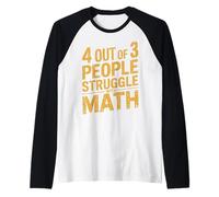 Funny Nerdy 4 sur 3 People Struggle with Math Teacher Manche Raglan