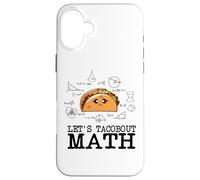 Funny Nerdy Let's Taco Bout Math Pi Day, Professeur de mathématiques Geek BK Coque pour iPhone 16 Plus