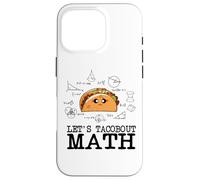 Funny Nerdy Let's Taco Bout Math Pi Day, Professeur de mathématiques Geek BK Coque pour iPhone 16 Pro