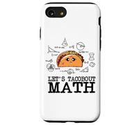 Funny Nerdy Let's Taco Bout Math Pi Day, Professeur de mathématiques Geek BK Coque pour iPhone SE (2020) / 7/8