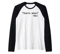 Funny Nerdy That's What - She That's What She Said English Manche Raglan