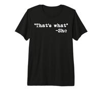 Funny Nerdy That's What - She That's What She Said English T-Shirt Haut de Gamme