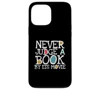 Funny Never Judge A Book by Its Movie Book Lovers Bookworms Coque pour iPhone 13 Pro Max
