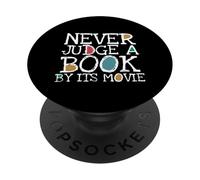 Funny Never Judge A Book by Its Movie Book Lovers Bookworms PopSockets PopGrip Adhésif