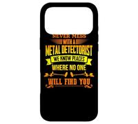 Funny Never Mess Metal Detectorist Know Places Nugget Finder Coque pour iPhone 17 Pro Max