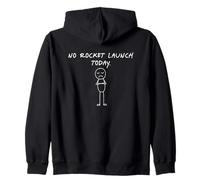Funny No Rocket Launch Today | Amoureux de fusée Sweat à Capuche