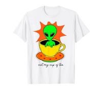 Funny Not My Cup of Tea T-Shirt Graphique Alien T-Shirt