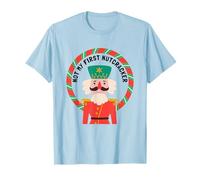 Funny Not My First Casse-Noisette de Noël Danseur de Ballet Meme T-Shirt