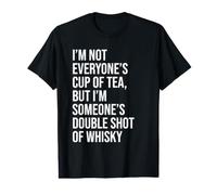 Funny Novelty I'm Not Everyones Cup of Tea T-Shirt Graphique avec Valeur