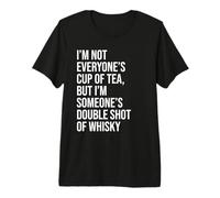 Funny Novelty I'm Not Everyones Cup of Tea T-Shirt Haut de Gamme