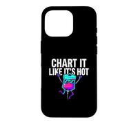 Funny Nurse Chart It Like Its Hot Medical Staff Coque pour iPhone 16 Pro