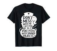 Funny Nurse Poke People with Sharp Objects Citation T-Shirt