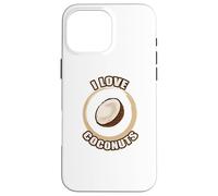 Funny Nutrition Love Coconuts Nutritionist Vegan Paleo Humor Coque pour iPhone 16 Pro Max
