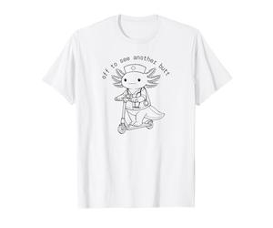 Funny Off va Voir Un Autre Cul, infirmière autorisée aux Soins intensifs, Axolotl T-Shirt