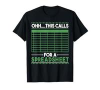 Funny Oh This Calls for a Spreadsheet Coworkers Office Humour T-Shirt