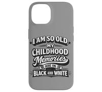Funny Old Childhood Memories Noir Blanc Rétro Vintage Citation Coque pour iPhone 14