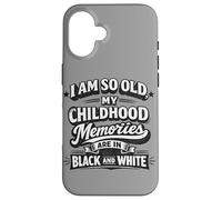 Funny Old Childhood Memories Noir Blanc Rétro Vintage Citation Coque pour iPhone 16