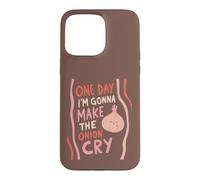 Funny Onion Pun Cuisine Cuisine One Day Im Gonna Cry Coque pour iPhone 15 Pro Max