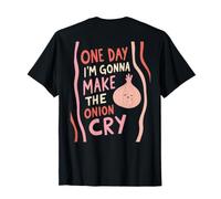 Funny Onion Pun Cuisine Cuisine One Day Im Gonna Cry T-Shirt