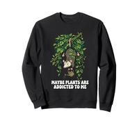 Funny Opossum Meme Peut-être Que Les Plantes sont accros à Moi Sweatshirt