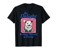 Funny Opossum Quote Be Delight Meme T-Shirt