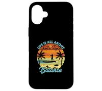 Funny Paddleboard Life est Une Question d'équilibre et de Stand up Coque pour iPhone 16 Plus