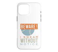 Funny Padel, Attention, Je Le Jure sans préavis Coque pour iPhone 16 Pro Max