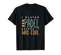Funny Padel I Played Padel Before It Was Cool T-Shirt Graphique avec Valeur