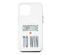 Funny Padel Je ne suis Pas compétitif, J'aime Juste Gagner Coque pour iPhone 12 Pro Max