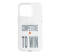 Funny Padel Je ne suis Pas compétitif, J'aime Juste Gagner Coque pour iPhone 15 Pro Max