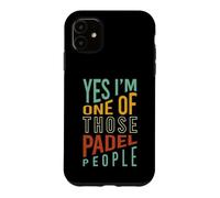 Funny Padel Oui, Je Fais Partie de Ces Gens du Padel Coque pour iPhone 11