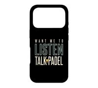 Funny Padel Tu Veux Que j'écoute Talk Padel Coque pour iPhone 17 Pro