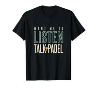 Funny Padel Tu Veux Que j'écoute Talk Padel T-Shirt Graphique avec Valeur