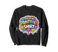 Funny Paint Ball Lover Joke Citation This is My Paintball Sweatshirt