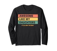 Funny Parents Awesome Like My Daughters Funny Cool Dad Joke Manche Longue