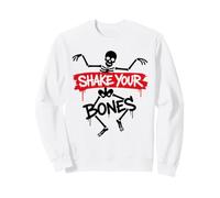 Funny Party Dancing Humor Music Festival Shake Your Bones Sweatshirt