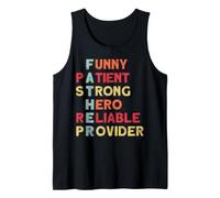 Funny Patient Strong Hero Reliable Provider Fathers Day Débardeur