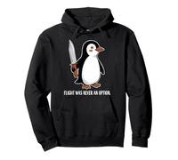 Funny Penguin Flight Was Never an Option Sarcastic Humor Sweat à Capuche