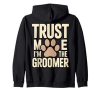 Funny Pet Groomer Paw Trust Me I'm The Groomer Paw Sweat à Capuche