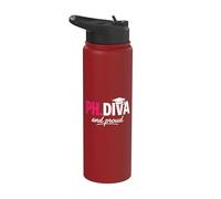 Funny PhD Student Graduate Ph.D Diva Really and Proud Stainless Steel Insulated Water Bottle