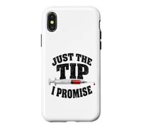 Funny Phlebotomy Just The Tip I Promise Phlebotomist Coque pour iPhone X/XS