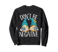Funny Photographer Gnomes for Women Dont Be Negative Camera Sweatshirt