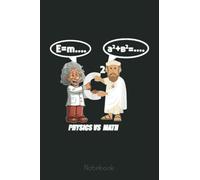 Funny Physics,Einstein vs Pythagoras. Physics vs Math gift. Graph Notebook: Graph Paper Notebook, Grid Paper for Math and Science Students, Quad Ruled 4x4 (110 Pages, 6x9)